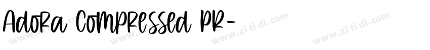Adora Compressed PR字体转换